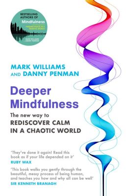  Mindfulness: Finding Peace in a Frantic World, A Journey Through Self-Discovery and Inner Harmony