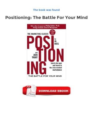  Positioning: The Battle for Your Mind!  A Powerful Guide to Brand Differentiation and Captivating Consumer Attention